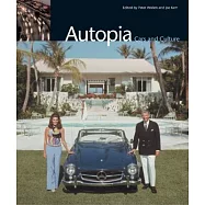 Autopia: Cars and Culture