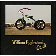 William Eggleston’s Guide