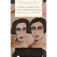 Short Stories by Latin American Women: The Magic and the Real