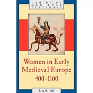 Women in Early Medieval Europe, 400-1100