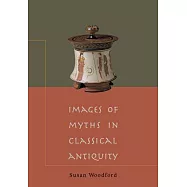 Images of Myths in Classical Antiquity