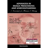 Advances in Image Processing and Understanding: A Festschrift for Thomas S. Huang