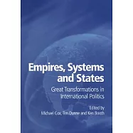 Empires, Systems and States: Great Transformations in International Politics