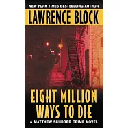 Eight Million Ways to Die