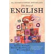 The Story of English: Third Revised Edition