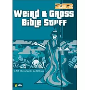 Weird & Gross Bible Stuff
