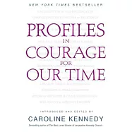 Profiles in Courage for Our Time