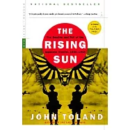 The Rising Sun: The Decline and Fall of the Japanese Empire, 1936-1945