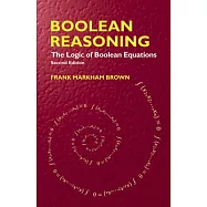 Boolean Reasoning: The Logic of Boolean Equations
