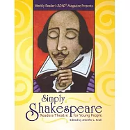 Simply Shakespeare: Readers Theatre for Young People : Presented by Weekly Reader’s Read Magazine