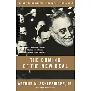 The Coming of the New Deal: 1933-1935, The Age of Roosevelt