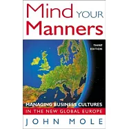 Mind Your Manners: Managing Business Cultures in the New Global Europe