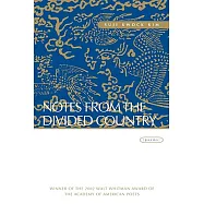 Notes from the Divided Country: Poems