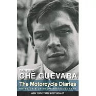 The Motorcycle Diaries: Notes on a Latin American Journey