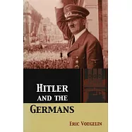 Hitler and the Germans Hitler and the Germans Hitler and the Germans