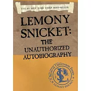Lemony Snicket: The Unauthorized Autobiography