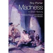 Madness: A Brief History