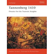 Tannenberg 1410: Disaster for the Teutonic Knights