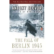 The Fall of Berlin 1945