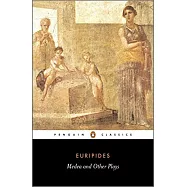 Medea and Other Plays