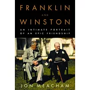 Franklin and Winston: An Intimate Portrait of an Epic Friendship