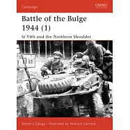 Battle of the Bulge 1944 (1): St Vith and the Northern Shoulder
