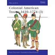 Colonial American Troops 1610-1774 (3)