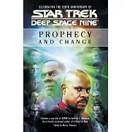Deep Space Nine: Prophecy and Change