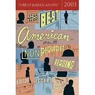 The Best American Nonrequired Reading 2003