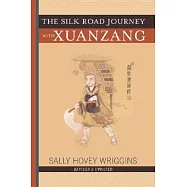 The Silk Road Journey With Xuanzang
