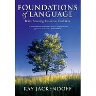Foundations of Language: Brain, Meaning, Grammar, Evolution