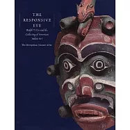 The Responsive Eye: Ra;Ph T. Coe and Eht Collecting of American Indian Art