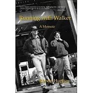 Running With Walker: A Memoir