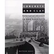 Concrete and Clay: Reworking Nature in New York City