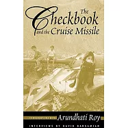 The Checkbook and the Cruise Missile: Conversations With Arundhati Roy