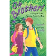 Oh Brother!: Growing Up With a Special Needs Sibling