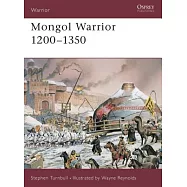 Mongol Warrior 1200-1350