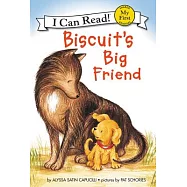 Biscuit’s Big Friend(My First I Can Read)