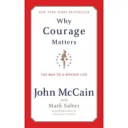 Why Courage Matters: The Way to a Braver Life