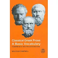 Classical Greek Prose: A Basic Vocabulary