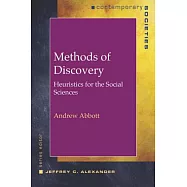 Methods of Discovery: Heuristics for the Social Sciences