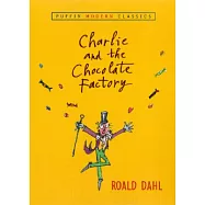 Charlie and the Chocolate Factory (Puffin Modern Classics)