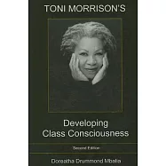 Toni Morrison&rsquo;s Developing Btcass Consciousness