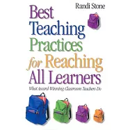 Best Teaching Practices for Reaching All Learners: What Award-Winning Classroom Teachers Do