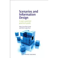 Scenarios and Information Design: A User-Oriented Practical Guide