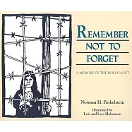 Remember Not to Forget: A Memory of the Holocaust