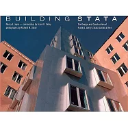 Building Stata: The Design and Construction of Frank O. Gehry&rsquo;s Stata Center at MIT