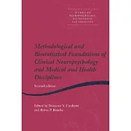 Methodological and Biostatistical Foundations of Clinical Neuropsychology and Medical and Health Disciplines