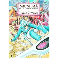 Nausicaa of the Valley of the Wind: Volume 1