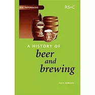 A History of Beer and Brewing